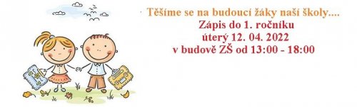 Zápis do 1. ročníku - úterý 12. 04. 2022