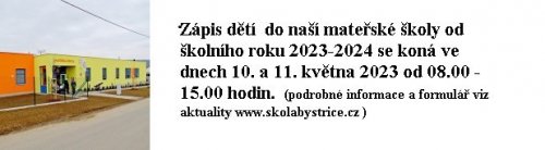 Zápis do mateřské školy od 2023/2024 je 10. a 11. května 2023 v MŠ, od 08.00 - 15.00.